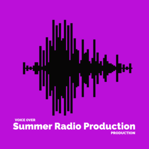 Podcast Radio Voice Over 5 Summer Radio Production