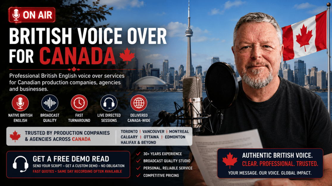 Professional British English Voice Over for Canadian Production Companies & Agencies Professional British English Voice Over for Canadian Production Companies & Agencies
